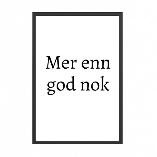 Mer enn god nok Plakat