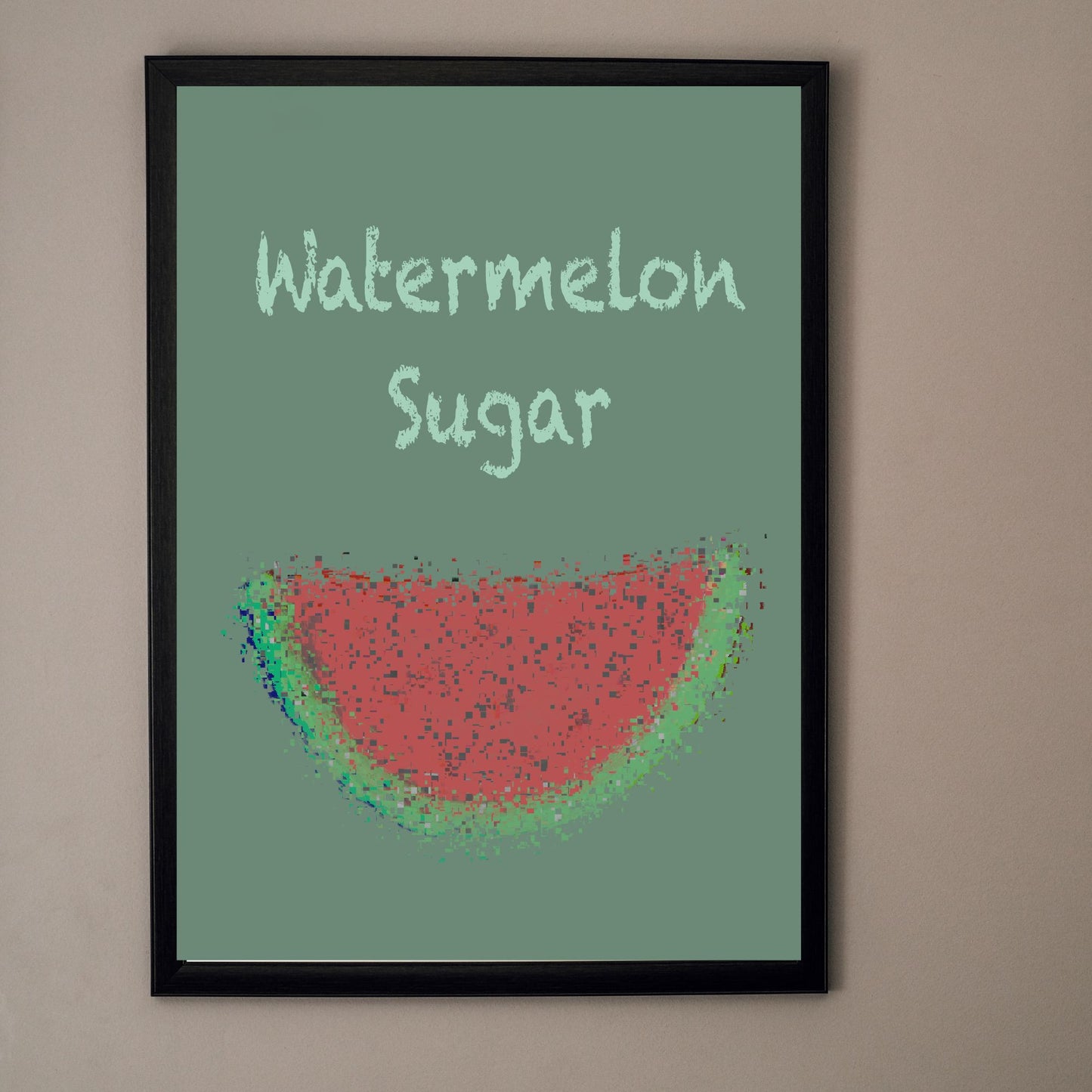 Watermelon Sugar Plakat